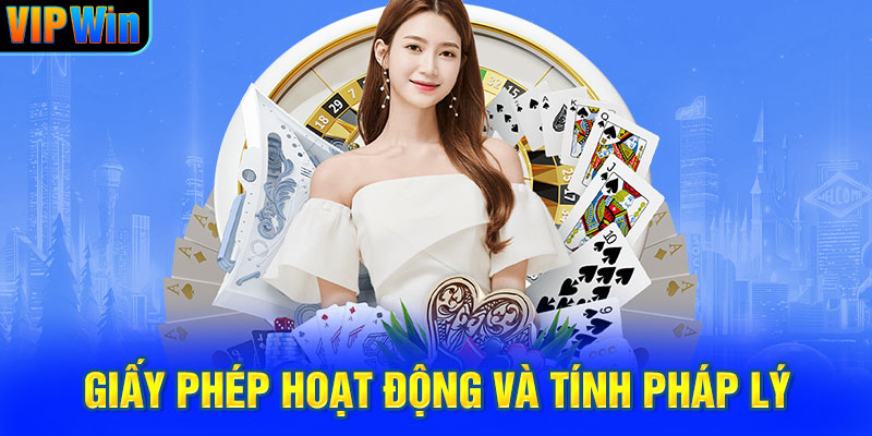 Giấy phép hoạt động và tính pháp lý